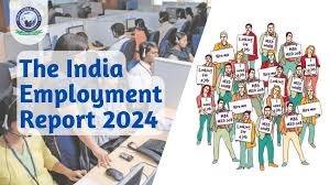 ‘भारत रोजगार रिपोर्ट – 2024’ : युवा-रोजगार की पड़ताल